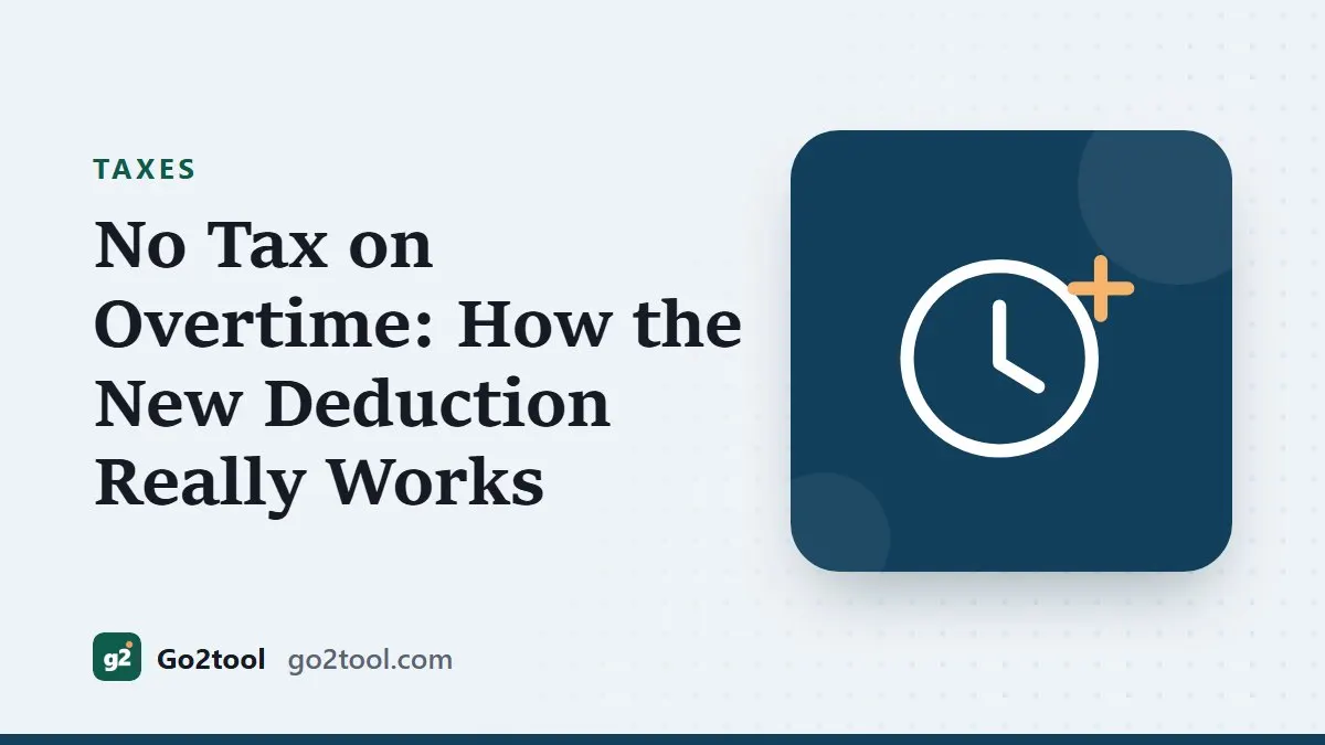 Clock icon with the title No Tax on Overtime: How the New Deduction Really Works